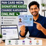 PAN Card Mein Signature Kaise Change Karwaye Online | PAN Card Signature Update Service | Fast, Secure & Affordable | Digital Indian Store