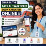 Tatkal Railway Ticket Book Karwaye Online | Tatkal Train Ticket Booking Service | Fast, Secure & Affordable | Digital Indian Store