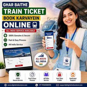 Railway Ticket Book Karwaye Online | General Train Ticket Booking Service | Fast, Secure & Affordable | Digital Indian Store